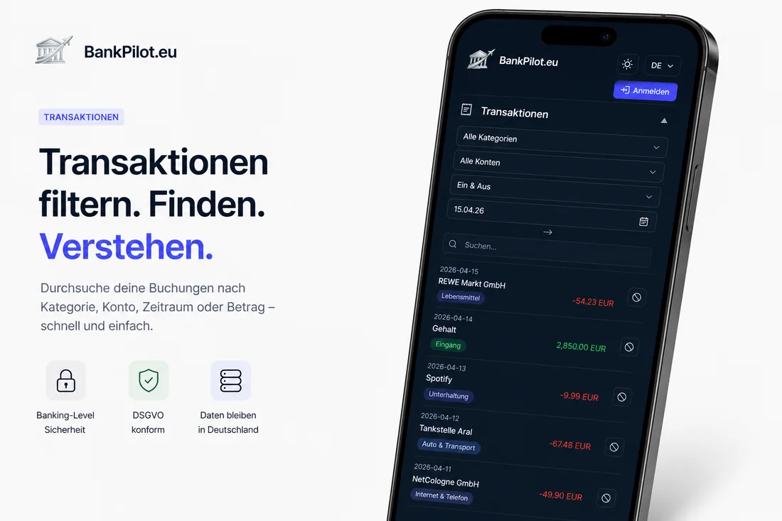 Transaktionen filtern und durchsuchen: nach Kategorie, Konto, Zeitraum oder Betrag.