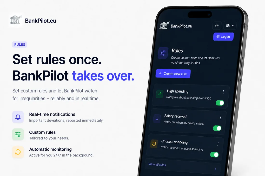 Set rules once: BankPilot reports deviations in real time.